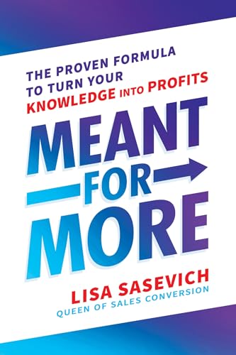 Meant for More: The Proven Formula to Turn Your Knowledge Into Profits book cover