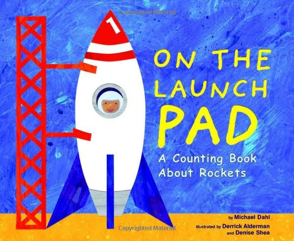 On the Launch Pad: A Counting Book About Rockets