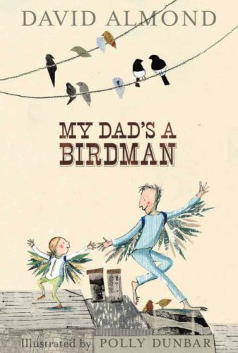 My Dad's A Birdman