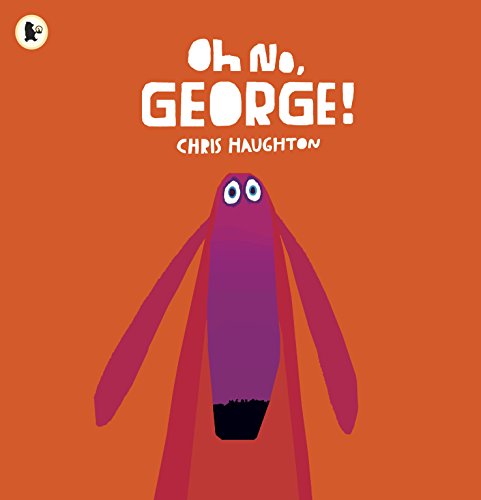 Oh No, George! book cover