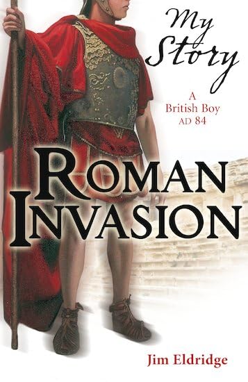 Read Roman Invasion: A British Boy, AD 84
