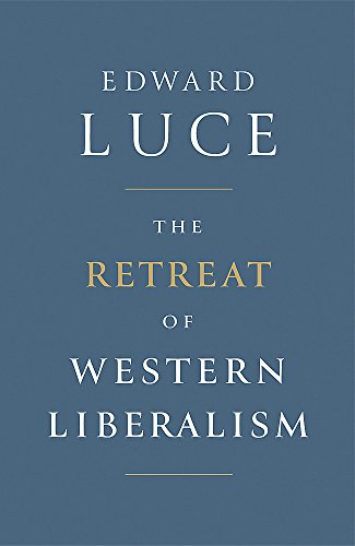 The Retreat of Western Liberalism