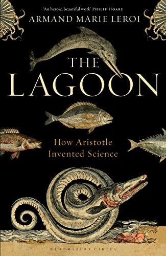 The Lagoon: How Aristotle Invented Science