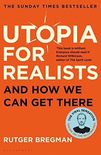 Utopia for Realists: And How We Can Get There book cover