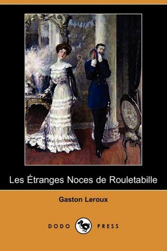 Read Les étranges noces de Rouletabille