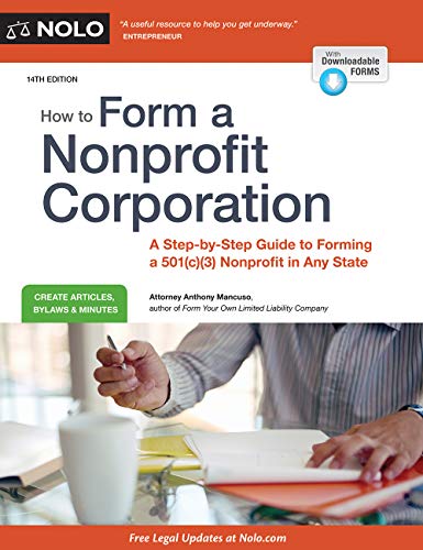 How to Form a Nonprofit Corporation: A Step-By-Step Guide to Forming a 501(c)(3) Nonprofit in Any State book cover