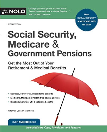 Social Security, Medicare and Government Pensions: Get the Most Out of Your Retirement & Medical Benefits book cover