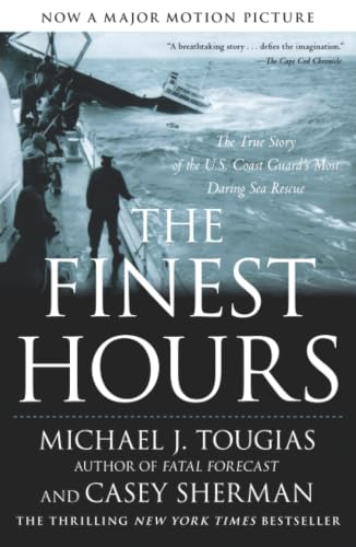 The Finest Hours: The True Story of the U.S. Coast Guard's Most Daring Sea Rescue book cover