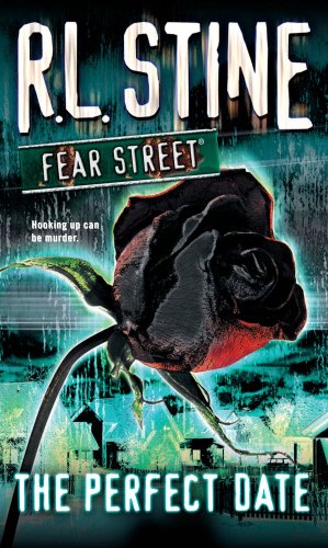 Read The Perfect Date (Fear Street, #37)