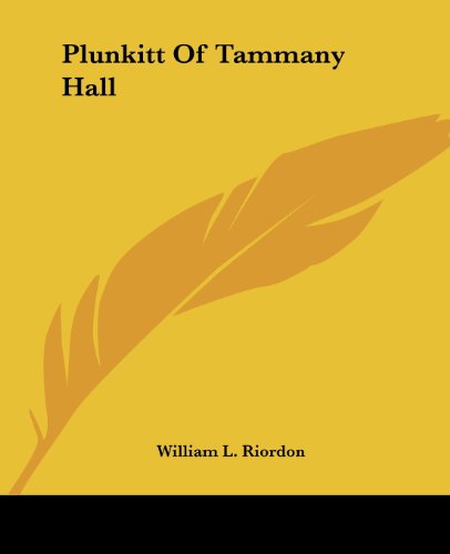 Plunkitt of Tammany Hall