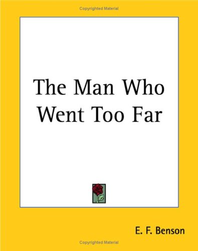 The Man Who Went Too Far