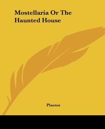 Read Mostellaria Or The Haunted House