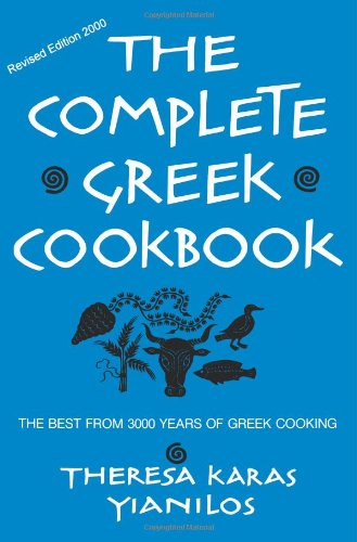 The Complete Greek Cookbook: The Best From 3000 Years Of Greek Cooking book cover