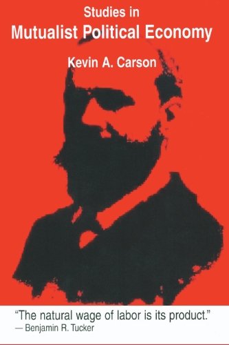 Read Studies in Mutualist Political Economy