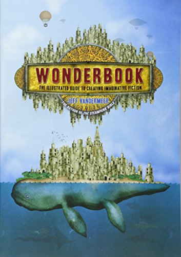 Wonderbook: The Illustrated Guide to Creating Imaginative Fiction book cover