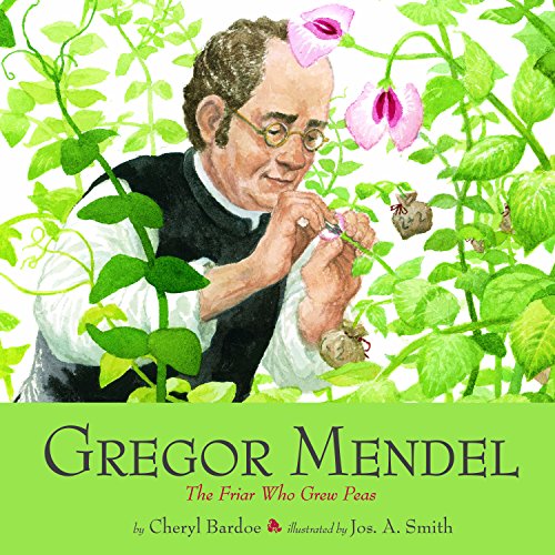 Gregor Mendel: The Friar Who Grew Peas book cover