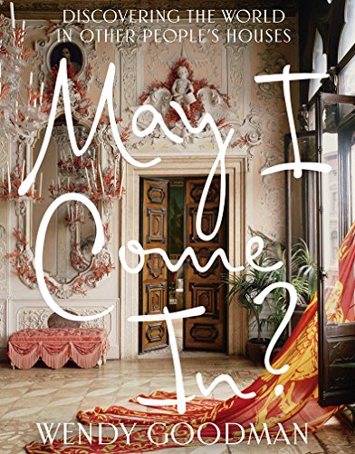 May I Come In?: Discovering the World in Other People's Houses book cover