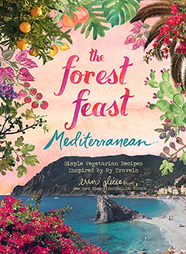 Forest Feast Mediterranean: Simple Vegetarian Recipes Inspired by My Travels book cover
