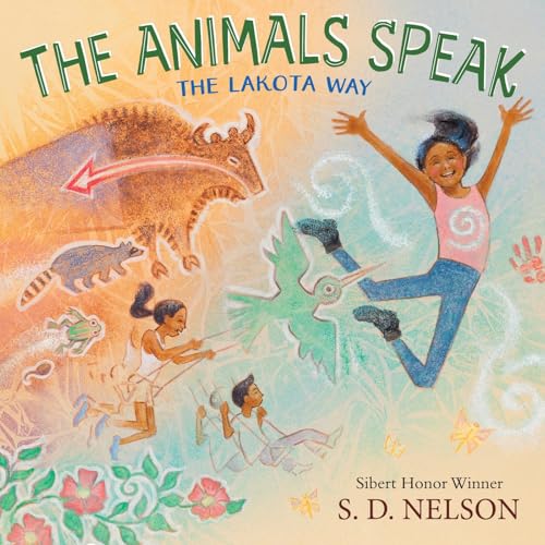 Read The Animals Speak: The Lakota Way (Wamákashka?’iya: Lakhól Wichóh’a? Ki?)