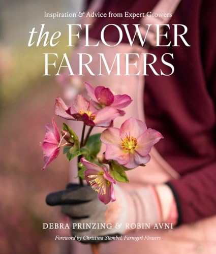Read The Flower Farmers: Inspiration & Advice from Expert Growers