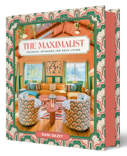 Read The Maximalist: Colorful Interiors for Bold Living