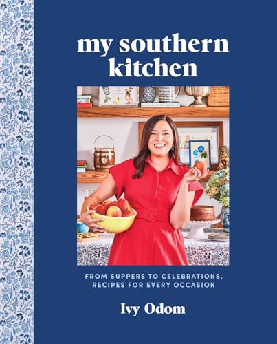 Read My Southern Kitchen: From Suppers to Celebrations, Recipes for Every Occasion