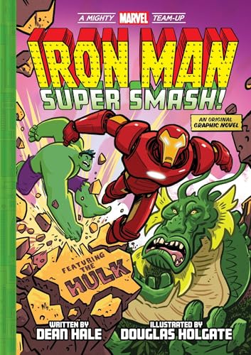 Iron Man: Super Smash! (A Mighty Marvel Team-Up) (Volume 2)