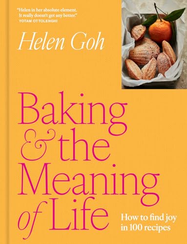 Read Baking and the Meaning of Life: How to Find Joy in 100 Recipes