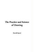 The Practice and Science of Drawing