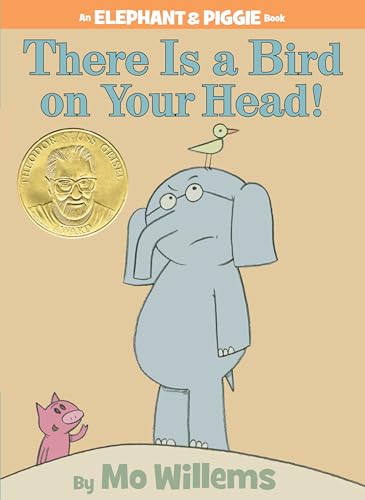 There Is a Bird on Your Head! (Elephant & Piggie, #4) book cover
