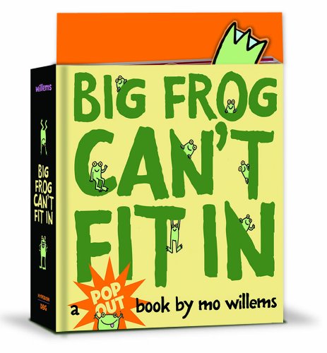 Big Frog Can't Fit In: A pop out book book cover