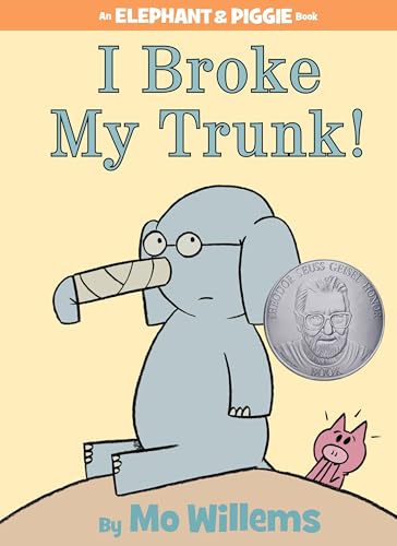 I Broke My Trunk! (Elephant & Piggie, #14) book cover
