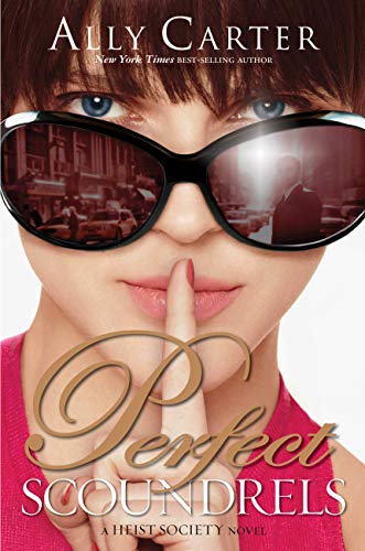 Perfect Scoundrels (Heist Society, #3) book cover