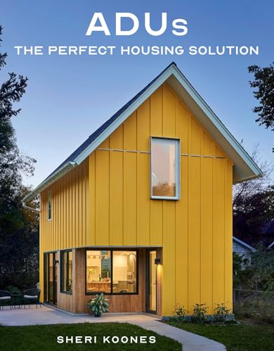 Read ADUs: The Perfect Housing Solution