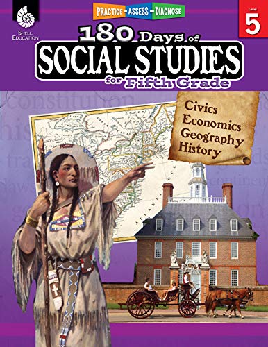 180 Days of Social Studies: Grade 5 - Daily Social Studies Workbook for Classroom and Home, Cool and Fun Civics Practice, Elementary School Level ... Created by Teachers (180 Days of Practice) book cover