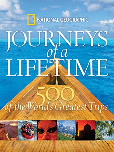 Journeys of a Lifetime: 500 of the World's Greatest Trips book cover