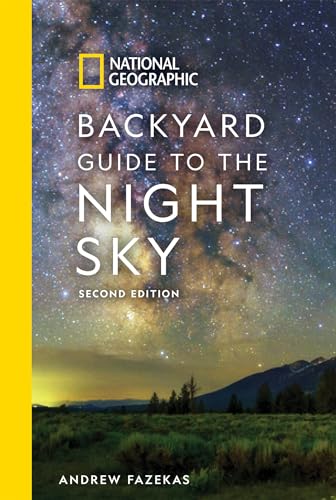 National Geographic Backyard Guide to the Night Sky