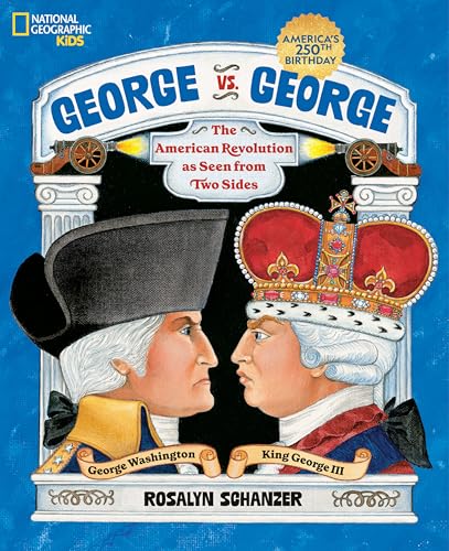 George vs. George: The American Revolution As Seen from Both Sides book cover