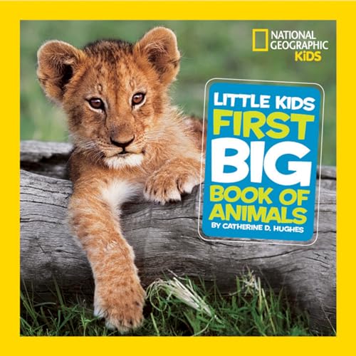 Little Kids First Big Book of Animals (National Geographic Kids) book cover