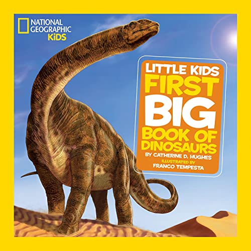 Little Kids First Big Book of Dinosaurs (First Big Book National Geographic Kids) book cover