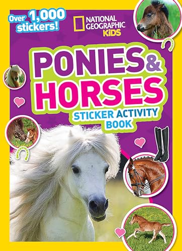 National Geographic Kids Ponies and Horses Sticker Activity Book: Over 1,000 Stickers! book cover