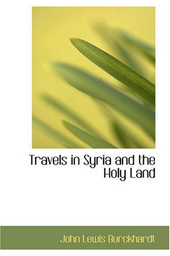 Travel in Syria and the Holy Land