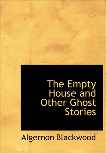 Read The Empty House and Other Ghost Stories