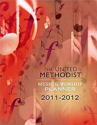 2011-2012 United Methodist Music and Worship Planner book cover