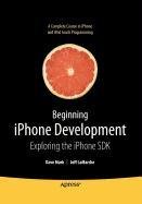 Beginning iPhone Development: Exploring the iPhone SDK book cover
