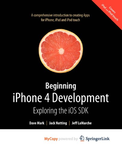 Beginning iPhone 4 Development: Exploring the IOS SDK book cover