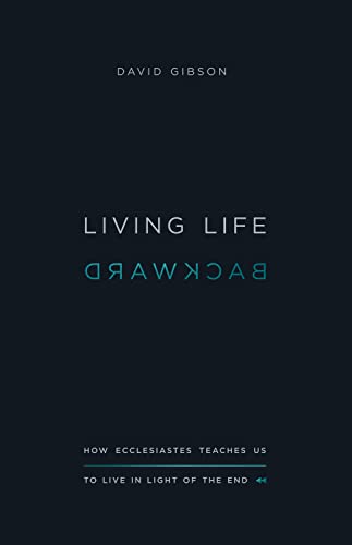 Living Life Backward