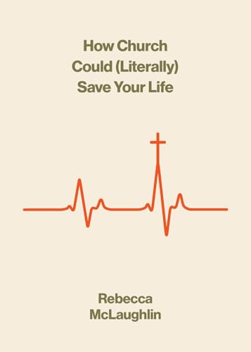 Read How Church Could (Literally) Save Your Life (The Gospel Coalition)
