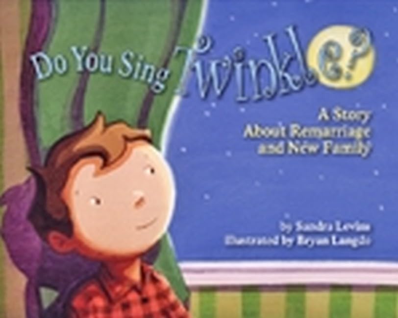 Do You Sing Twinkle?: A Story about Remarriage and New Family book cover