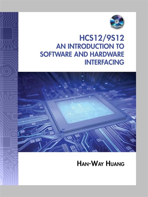 The HCS12 / 9S12: An Introduction to Software and Hardware Interfacing book cover